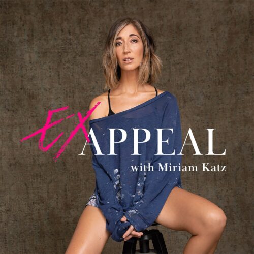 Miriam Katz's 'Ex Appeal Podcast' Is Ghosting Your Expectations — Dive Into Dating Drama That’s Stranger Than Your Last Horoscope!